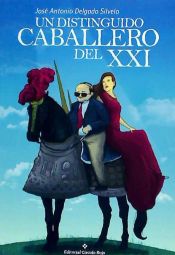 Portada de Un distinguido caballero del XXI