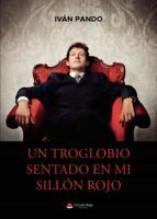 Portada de Un troglobio sentado en mi sillón rojo (Ebook)