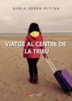 Portada de Viatge al centre de la tribu (Ebook)