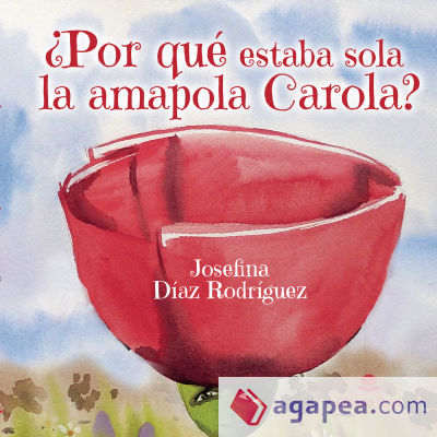 Â¿Por qué estaba sola la amapola Carola?