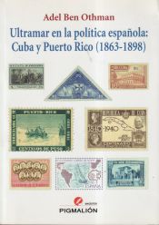 Portada de Ultramar en la política española: Cuba y Puerto Rico (1863-1898)