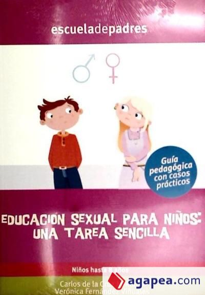 Educacion Sexual Para NiÑos Una Tarea Sencilla Carlos De La Cruz M Romo Veronica Fernandez 4647