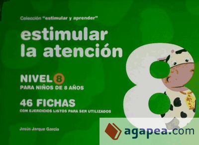 Estimular la atención. Nivel 8 Estimular la atención. Nivel 8