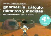 Portada de Geometr&iacute;a, c&aacute;lculo, n&uacute;meros y medidas. 4&ordm; Primaria