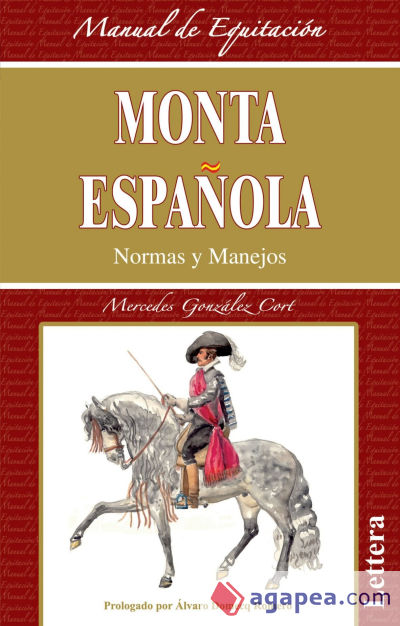 Monta Española, normas y manejos