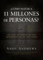 Portada de ¿Cómo matar a 11 millones de personas? (Ebook)