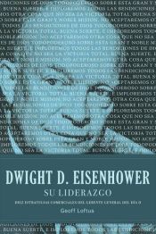 Portada de Dwight D. Eisenhower su liderazgo (Ebook)