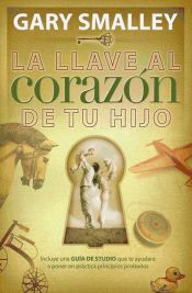 Portada de La llave al corazón de tu hijo (Ebook)