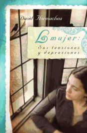 Portada de La mujer: Sus tensiones y depresiones (Ebook)