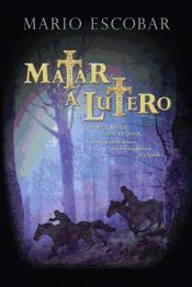 Portada de Matar a Lutero (Ebook)