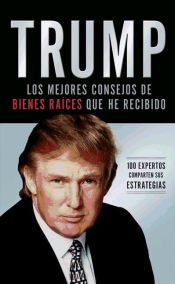 Portada de Trump: Los mejores consejos de bienes raíces que he recibido (Ebook)