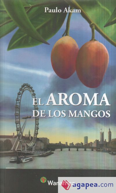 EL AROMA DE LOS MANGOS