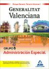 Grupo B Administración Especial Bloque General. Generalitat Valenciana. Temario Volumen I