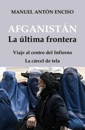 Portada de Afganistán, la última frontera