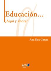 Portada de Educación... ¿Aquí y ahora?
