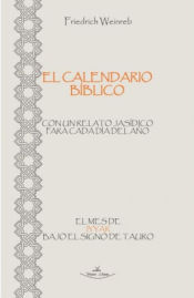 Portada de El calendario Bíblico - El mes de Iyyar bajo el signo de Tauro