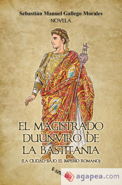 El magistrado Duunviro de la Bastitania