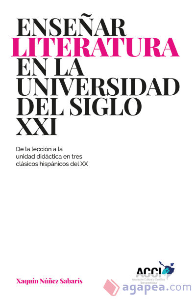 Enseñar literatura en la universidad del siglo XXI