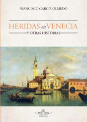 Portada de Heridas en Venecia y otras historias