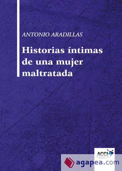 Historias íntimas de una mujer maltratada