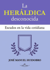 Portada de La Heráldica desconocida