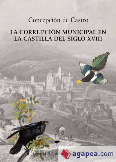 La corrupción municipal en la Castilla del siglo XVIII