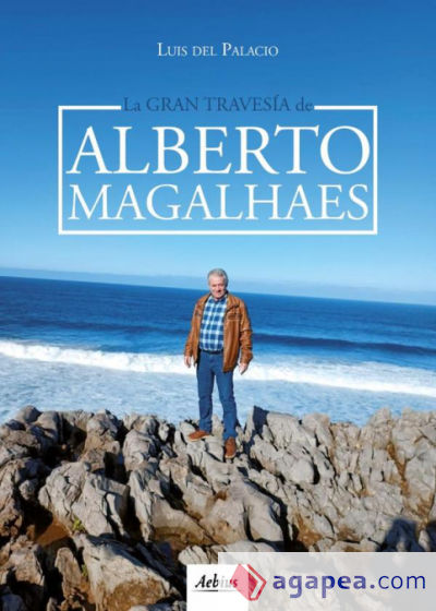 La gran travesía de Alberto Magalhaes