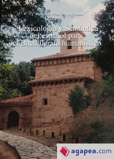 Lexicología y semántica del español para el Bachillerato humanístico
