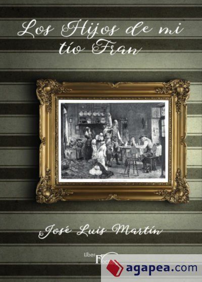Los Hijos de mi t&iacute;o Fran