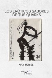 Portada de Los eróticos sabores de tus Quarks