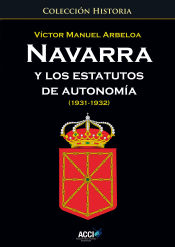 Portada de Navarra y los estatutos de autonomía... (1931 - 1932)