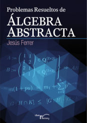 Portada de Problemas resueltos de algebra abstracta