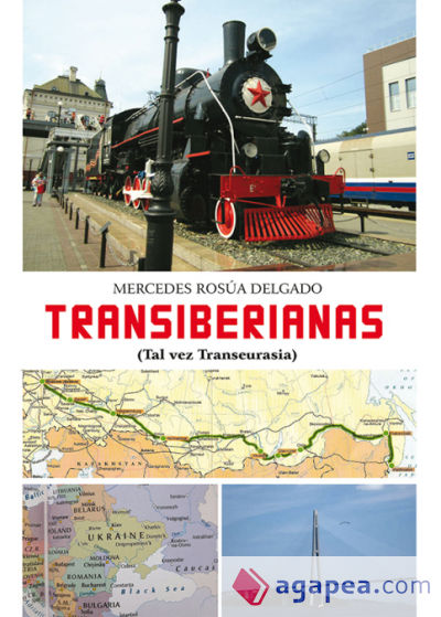 Transiberianas. Tal vez Transeurasia