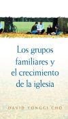 Grupos familiares y el crecimiento de la iglesia