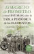 Portada de El secreto de Prometeo y otras historias sobre la Tabla Periódica de los Elementos, de Alejandro Navarro Yáñez