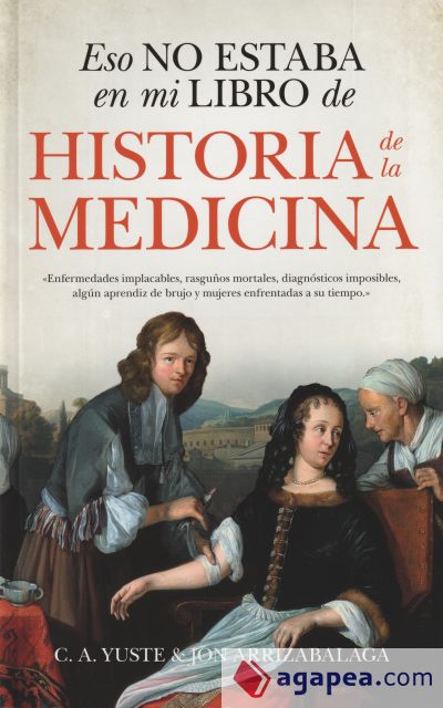 Eso no estaba en mi libro de Historia de la Medicina