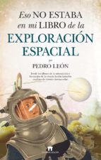 Portada de Eso no estaba en mi libro de la exploración espacial (Ebook)