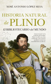 Portada de Historia Natural de Plinio: El bibliotecario del mundo