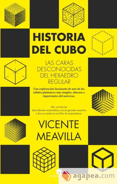 Historia del cubo. Las caras desconocidas del hexaedro regular Historia del cubo. Las caras desconocidas del hexaedro regular