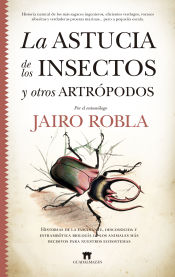 Portada de La astucia de los insectos y otros artrópodos