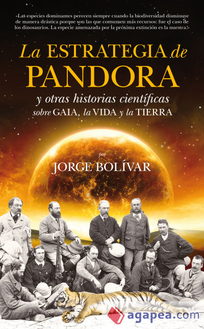 La estrategia de Pandora y otras historias científicas sobre Gaia, la Vida y la Tierra