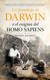 Portada de La paradoja de Darwin o El enigma del Homo sapiens