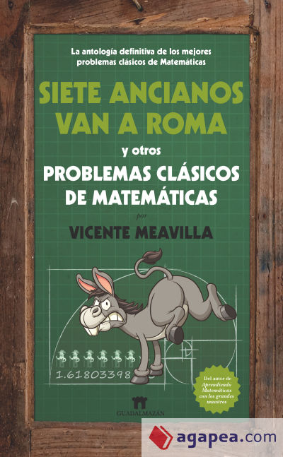 Siete ancianos van a Roma y otros problemas clásicos de matemáticas