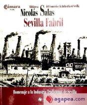 Portada de Sevilla fabril : homenaje a la industria tradicional de Sevilla