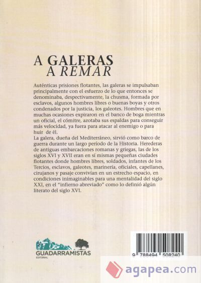 A galeras a remar: la vida cotidiana en las galeras de los siglos XVI y XVII