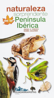 Portada de NATURALEZA SORPRENDENTE DE LA PENÍNSULA IBÉRICA