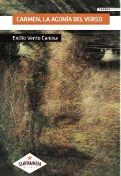 Portada de Carmen, la agonía del verso