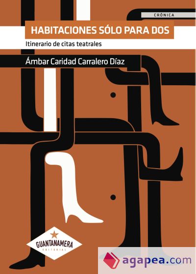 Habitaciones sólo para dos . Itinerario de citas teatrales Habitaciones sólo para dos . Itinerario de citas teatrales