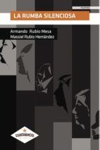 Portada de La rumba silenciosa (Ebook)