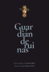 Guardi&aacute;n De Ruinas De D&iacute;ez, Luis Mateo; D&iacute;ez, Ant&oacute;n